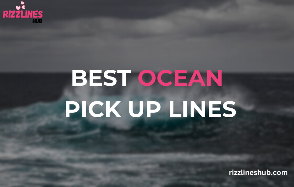 Ocean pick up lines