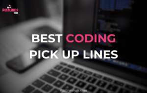 Coding Pick Up Lines