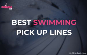 Swimming Pick Up Lines