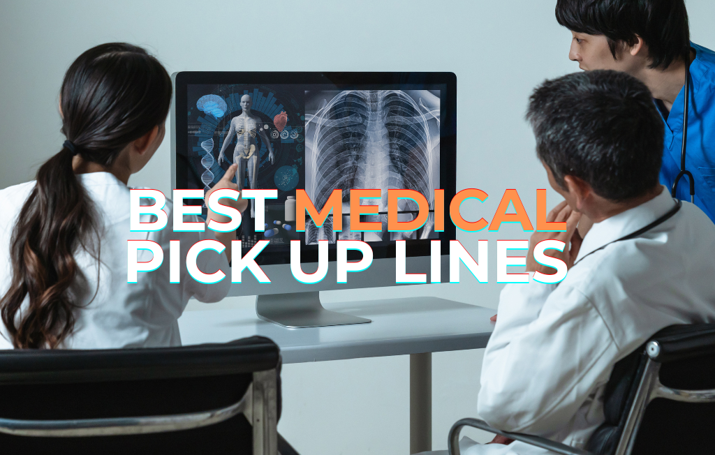 medical pick up lines