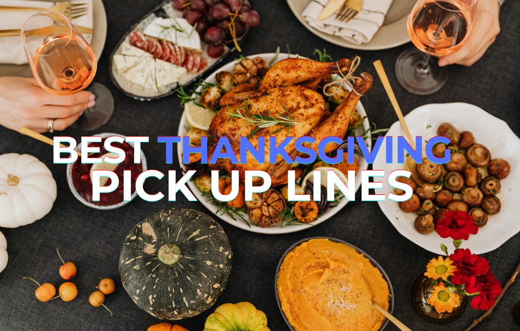 thanksgiving pick up lines