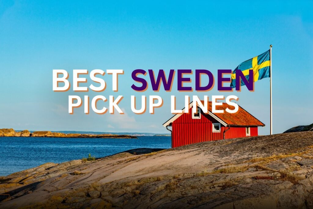 Sweden pick up lines