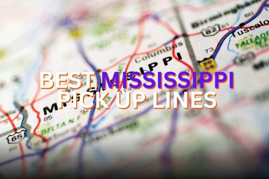 mississippi pick up line