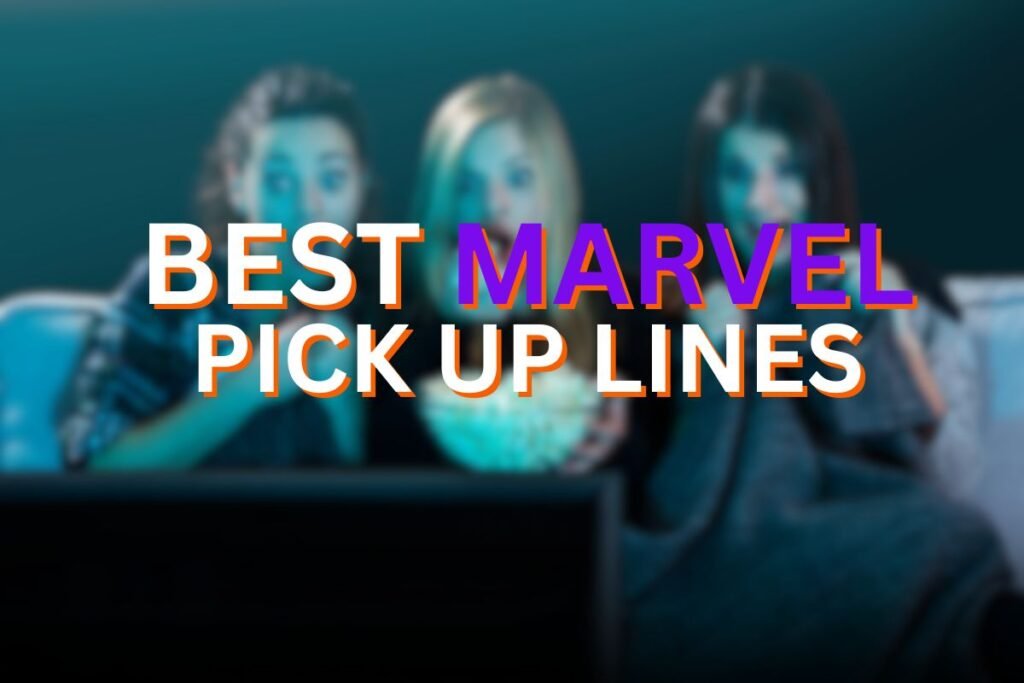 marvel pick up lines