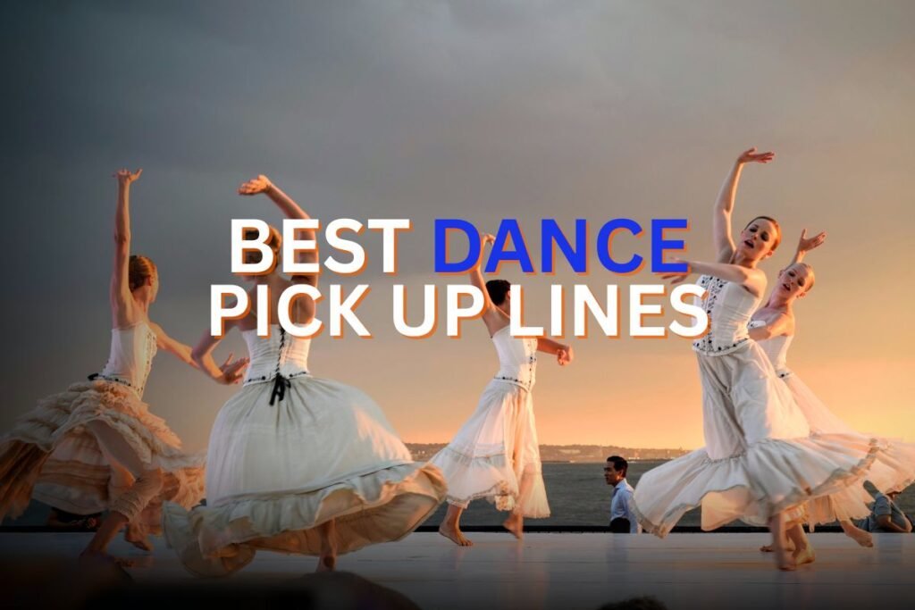 dance pick up lines