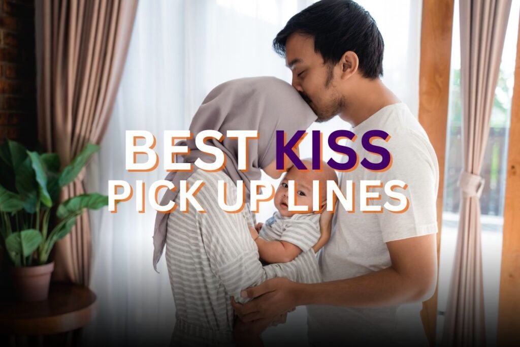 kiss pick up lines