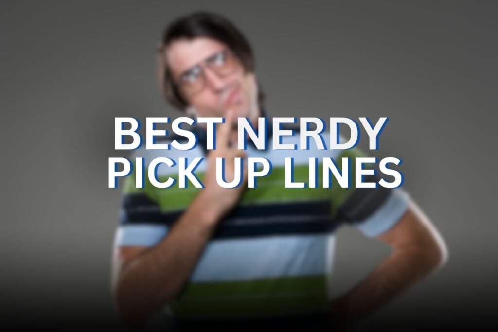 nerdy pick up lines